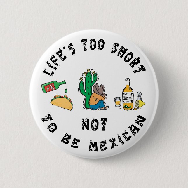 Very Funny Mexican Pinback Button (Front)