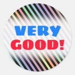 [ Thumbnail: "Very Good!" + Black & Pastel Color Lines Pattern Round Sticker ]