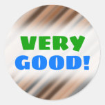 [ Thumbnail: Very Good!; Blurry Rustic Inspired Stripes Pattern Round Sticker ]