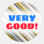[ Thumbnail: Very Good! + "Earthy", Rustic-Like Stripes Pattern Round Sticker ]