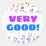 [ Thumbnail: Very Good! + Many Colorful Music Notes and Symbols Round Sticker ]