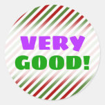 [ Thumbnail: "Very Good!" + Red, White & Green Striped Pattern Round Sticker ]