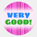 [ Thumbnail: Very Good! + Thin Magenta and Pink Stripes Pattern Round Sticker ]