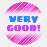 [ Thumbnail: "Very Good!" + Thin Pink & Magenta Lines Pattern Round Sticker ]