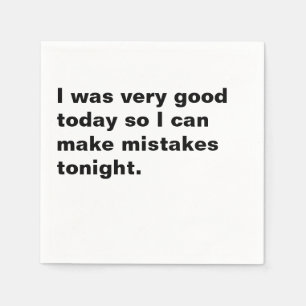Very Good Today Make Mistakes Tonight Cocktail Napkins
