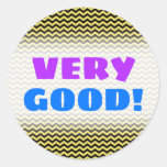 [ Thumbnail: "Very Good!" + Yellow & Black Wavy Line Pattern Round Sticker ]