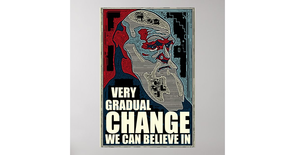 very-gradual-change-poster-zazzle