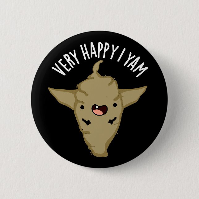 Very Happy I Yam Funny Veggie Pun Dark BG Button (Front)