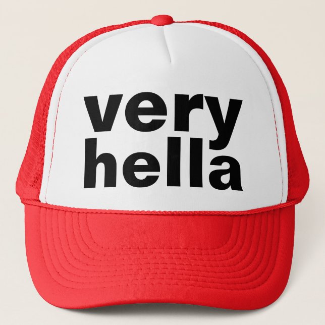 very hella trucker hat (Front)