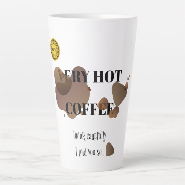 Very Hot Coffee Latte Mug (Front)