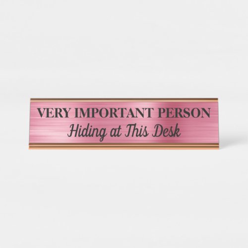 Very Important Person Desk Name Plate Desk Sign