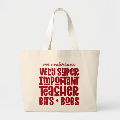 Very important teacher modern typography gift large tote bag