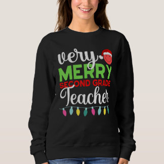 Very Merry 2nd Grade Teacher Second Christmas Scho Sweatshirt