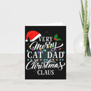 Very Merry Cat Dad Christmas Claus Pajamas Card