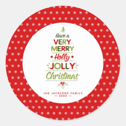 Very Merry Holly Jolly Christmas Tree Custom Text  Classic Round Sticker