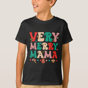 Very Merry Mama Christmas Happy Holiday Noel Tree  T-Shirt