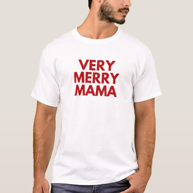 Very Merry Mama, Mom Christmas T-Shirt (Front)