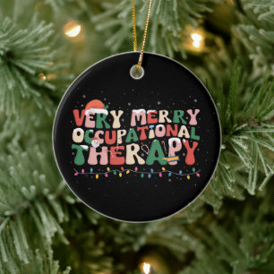 Very Merry Occupational Therapy Christmas OT Xmas Ceramic Ornament