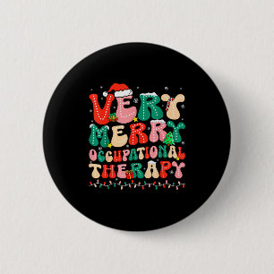 Very Merry Occupational Therapy Groovy Ot Squad Ch Button