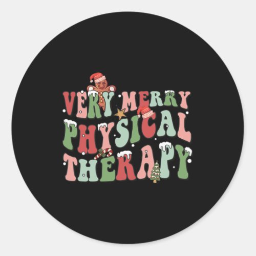 Very Merry Physical Therapy Christmas Physical The Classic Round Sticker