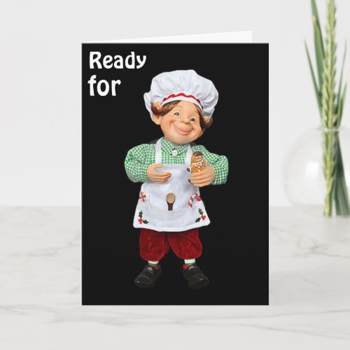 VERY ROMANTIC CHEF ELF SAYS READY FOR CHRISTMAS HOLIDAY CARD