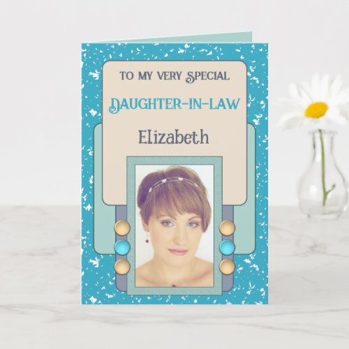 Very special daughter in law photo name turquoise card