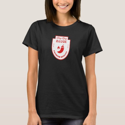 Very Spicy Sauce  Quality Hot Tamale Pepper Graphi T_Shirt