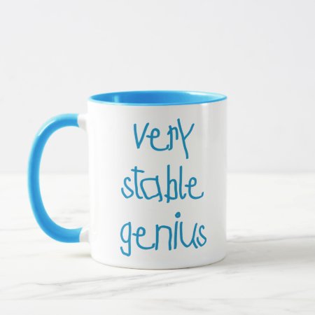 Very Stable Genius Mug
