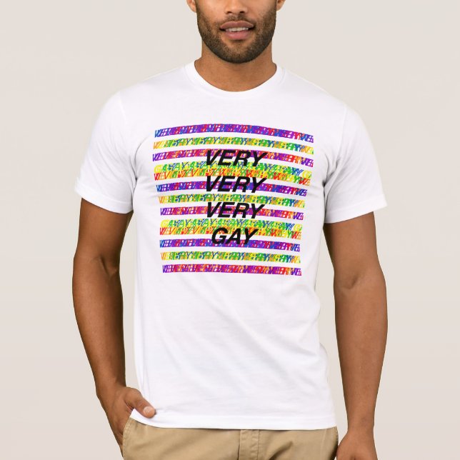 very very very gay T-Shirt (Front)