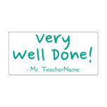 [ Thumbnail: "Very Well Done!" + Instructor Name Rubber Stamp ]