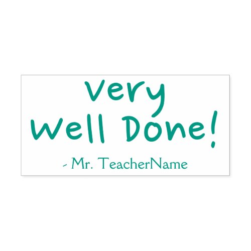 Very Well Done  Instructor Name Rubber Stamp