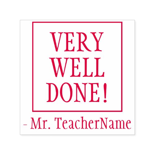 VERY WELL DONE Instructor Rubber Stamp