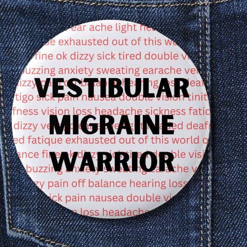 Vestibular Migraine Warrior Chronic vertigo Button
