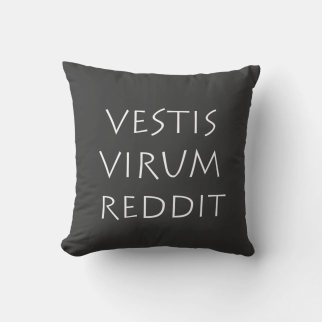 Vestis virum reddit throw pillow (Front)