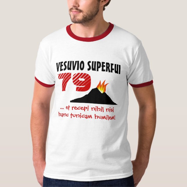 Vesuvio superfui (79) T-Shirt (Front)