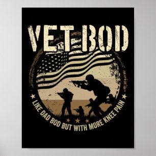 Vet Bod - Like Dad Bod But More Knee Pain Poster