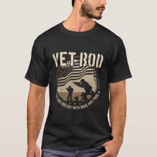 Vet Bod - Like Dad Bod But More Knee Pain T-Shirt