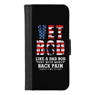 Vet Bod Like Dad Bod But With More Back Pain iPhone 8/7 Wallet Case