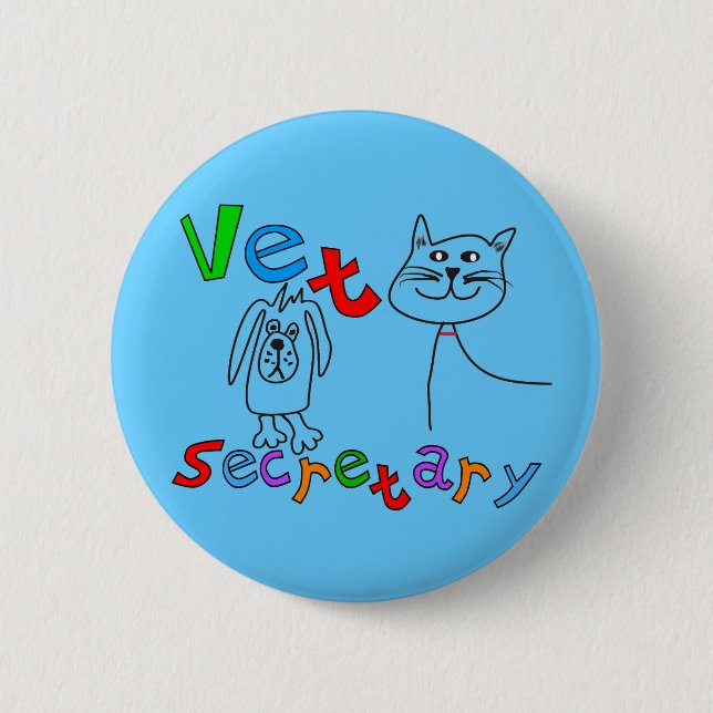 Vet Secretary Gifts, Veterinary Office Secretary Pinback Button (Front)