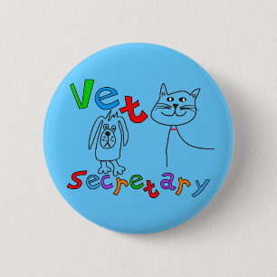Vet Secretary Gifts, Veterinary Office Secretary Pinback Button