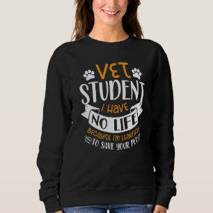 Vet Student Future Veterinarian Veterinary Animal Sweatshirt