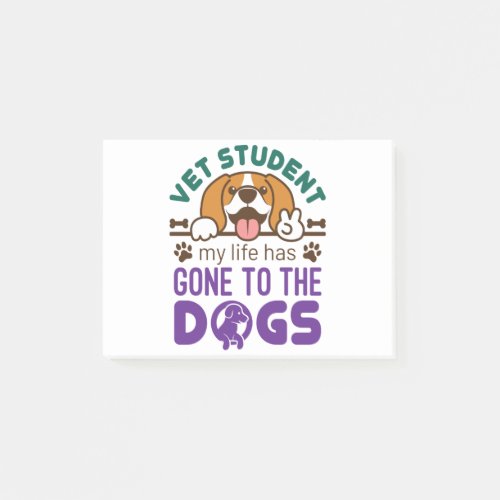 Vet Student My Life Has Gone to the Dogs Post_it Notes