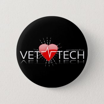 Vet Tech Button by Vettechstuff at Zazzle