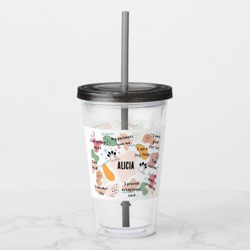 Vet Tech Daily Positive Affirmations Acrylic Tumbler