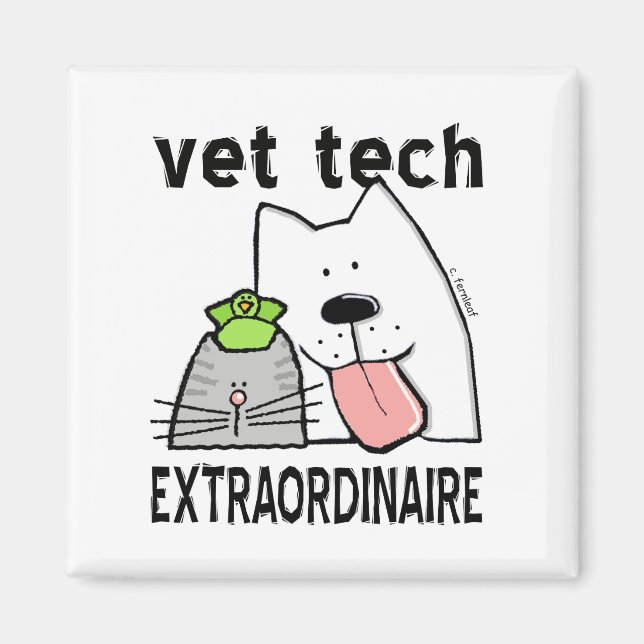 Vet Tech Extraordinaire Magnet (Front)