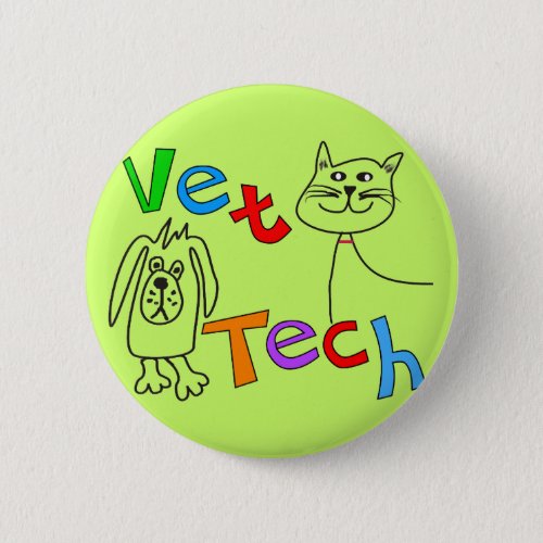 Vet Tech Gifts Veterinary Technician Button