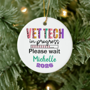 Vet Tech In Progress Ceramic Ornament