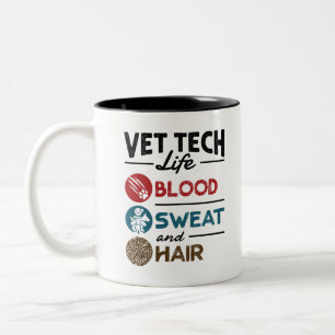 Vet Tech Life Blood Sweat and Hair Two-Tone Coffee Mug