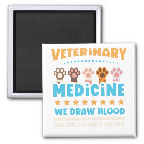 Vet Tech Veterinarian Funny Draw Blood Magnet