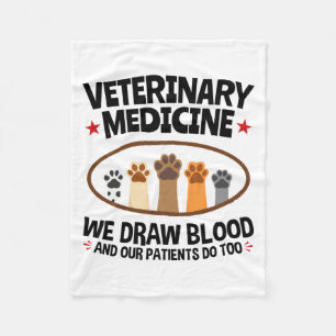Vet Tech Veterinarian Funny Draw Blood Quote Fleece Blanket
